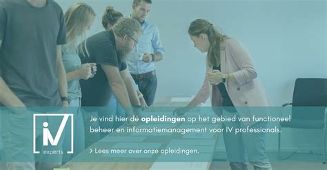 Iv Experts Opleidingen In Functioneel Beheer En Informatiemanagement