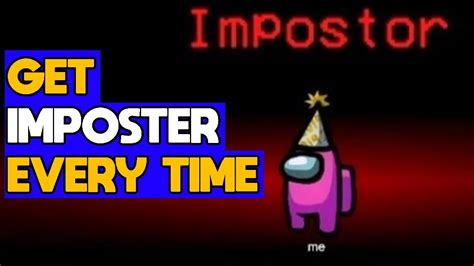 How To Get Imposter Everytime In Among Us Among Us Get Imposter