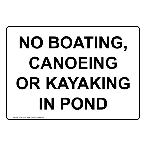 No Boating Canoeing Or Kayaking In Pond Sign Nhe 39015