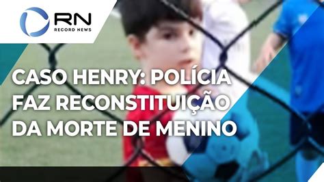 Caso Henry Polícia faz reconstituição da morte de menino sem a