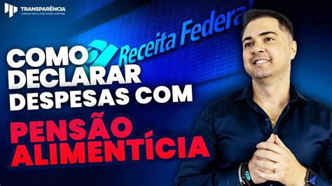 COMO DECLARAR PENSÃO ALIMENTÍCIA NO IRPF 2024 YouTube