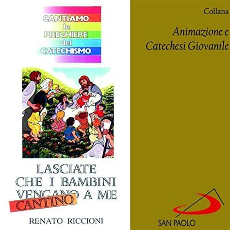 Riproduci Collana Animazione E Catechesi Giovanile Lasciate Che I