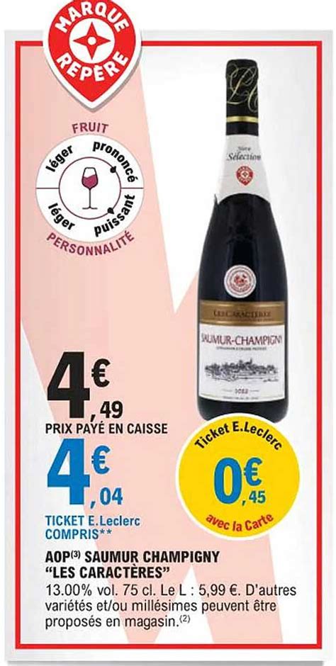 Promo Aop Saumur Champigny les Caractères chez E Leclerc iCatalogue fr