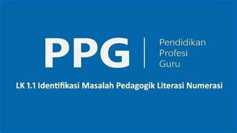 Contoh Isian LK 1 1 Identifikasi Masalah PPG Daljab 2022 Pedagogik