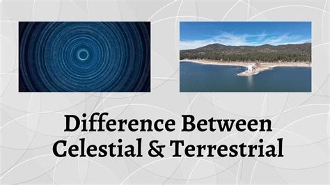 Difference Between Celestial And Terrestrial Celestial Vs