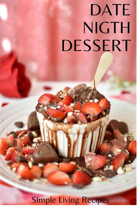 Date Night Dessert Simple Living Recipes With Molten Chocolate