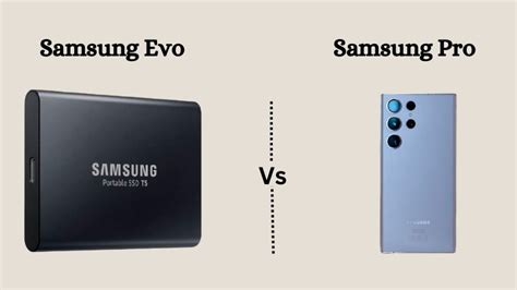 Samsung SSD EVO Vs PRO Which One Should You Choose