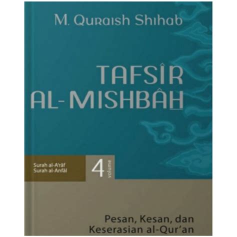 Jual Tafsir Al Mishbah Pesan Kesan Dan Keserasian Al Qur An Volume