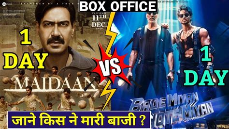 Bade Miyan Chhote Miyan Vs Maidan Maidaan Vs BMCM 1st Day Box Office