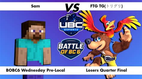 Bobc X Ubc Prelocal Losers Quarter Final Sam Steve Vs Ftg Tg