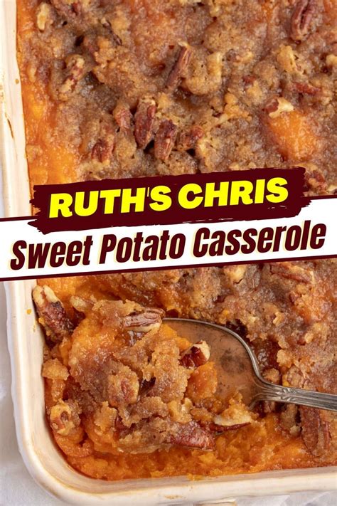 Ruths Chris Sweet Potato Casserole Insanely Good