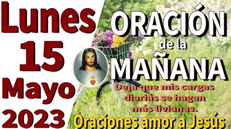 Oración De La Mañana Del Día Lunes 15 De Mayo De 2023 Salmo 54 1 2