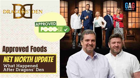 Approved Food Net Worth 2024 Update Before After Dragons Den