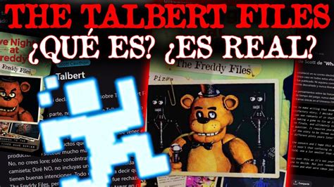 The Talbert Files Pol Mica De Fnaf Explicada Qu Es Es Real