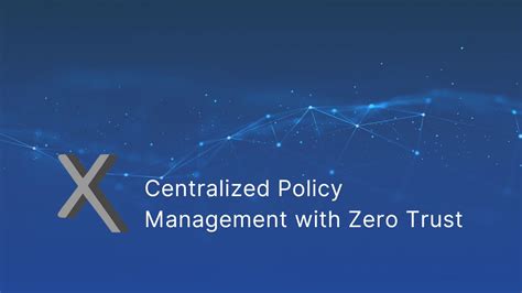 Centralized Policy Management with Zero Trust | NextLabs