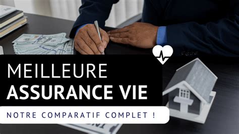 Quelle Assurance Vie Choisir Comparatif 2024