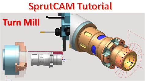 SprutCAM Tutorial 39 SprutCAM Turn Mill Toolpath Machining YouTube