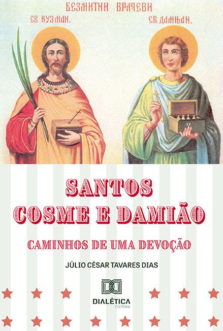 Santos Cosme E Dami O Caminhos De Uma Devo O Livros Acad Micos