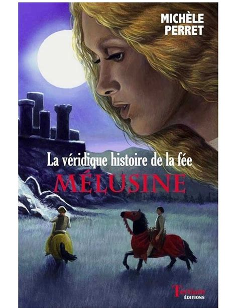 La Véridique Histoire De La Fée Mélusine Tertium