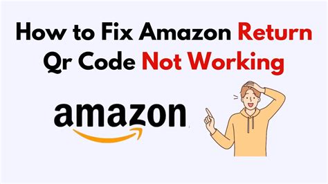 How To Fix Amazon Return Qr Code Not Working YouTube