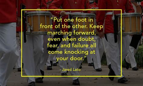 Quotes About Marching To Bring Out The Best In You