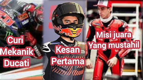 Yamaha Curi Mekanik Ducati Kesan Pertama Marquez Youtube