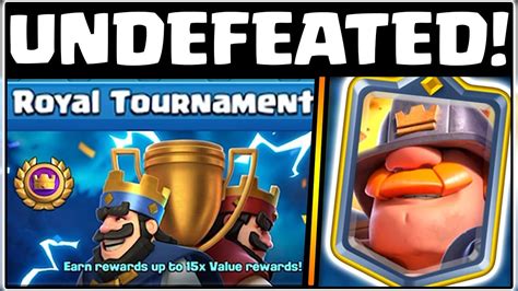 Undefeated Royal Tournament Clash Royale Best Royal Tournament Deck Youtube