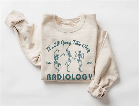 Retro Radiology Sweatshirt Rad Tech Sweater It S All Going Tibia Okay