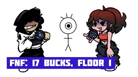 Fnf 17 Bucks Floor 1 Youtube