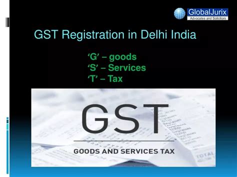 PPT GST Registration Services In Delhi India PowerPoint Presentation