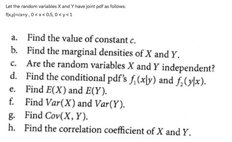 Solved Let The Random Variables X And Y Have Joint Pdf As Chegg