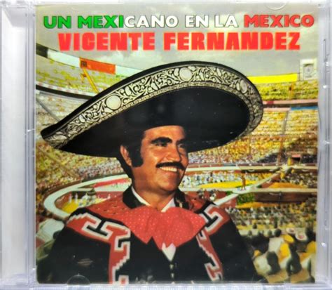 Vicente Fernández Un Mexicano En La México 1998 Cd Ebay