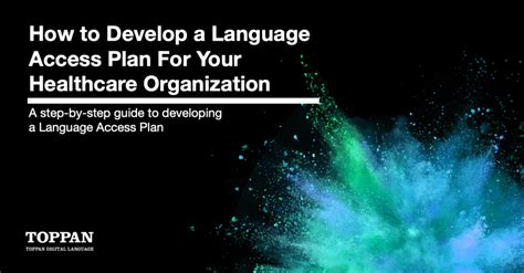 How To Develop A Language Access Plan For Your Healthcare Organization