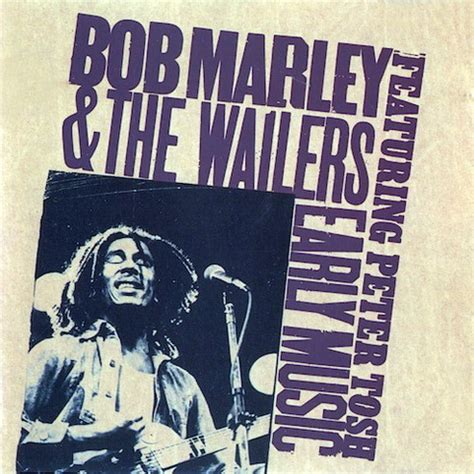 Bob Marley - Early Music (1977) - Edit's Site