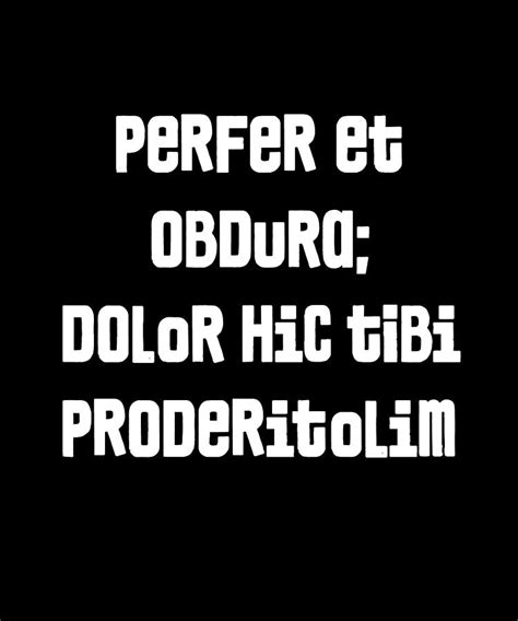 Perfer et obdura dolor hic tibi proderit olim Digital Art by Vidddie ...