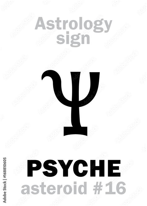 Astrology Alphabet: PSYCHE, asteroid #16. Hieroglyphics character sign ...