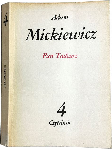 Adam Mickiewicz Pan Tadeusz Dzieła poetyckie t 4 13951124524