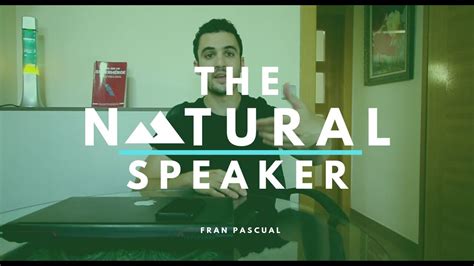 Cómo Hablar En Público The Natural Speaker YouTube