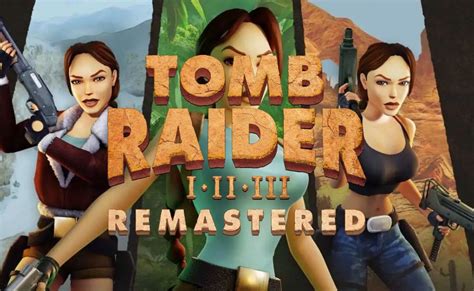 Tomb Raider I – III Remastered Review (Nintendo Switch)