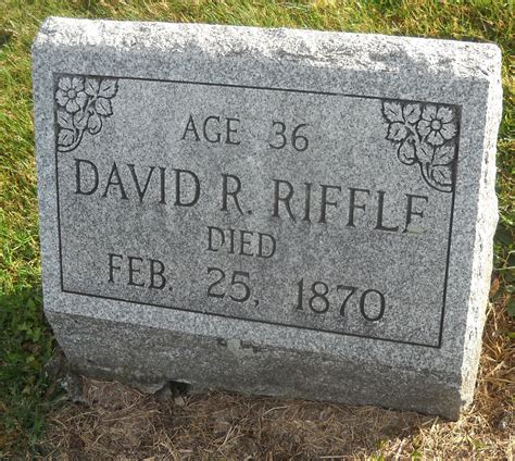 David R Riffle 1834 1870 Find A Grave Memorial