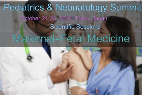 Maternal–Fetal Medicine – Pediatrics & Neonatology Summit