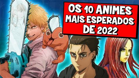 Os Melhores Animes De Confira A Lista E Prepare Se Para O Hype