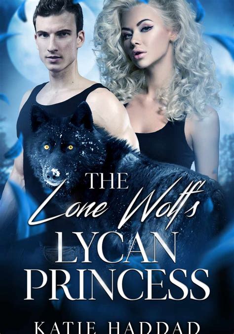 The Lone Wolf S Lycan Princess Dreame