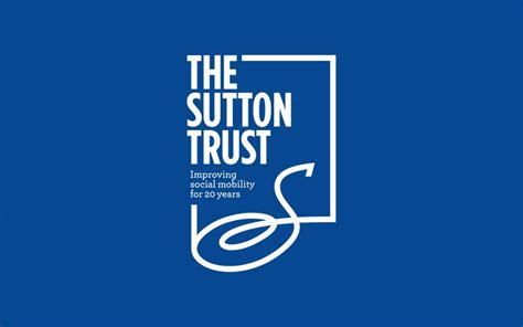 Sutton Trust Appoints First Chief Executive The Sutton Trust