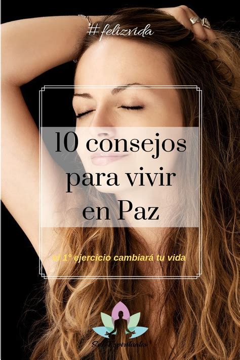 Pasos Para Vivir En Paz Y Armon A Ser Espirituales Paz