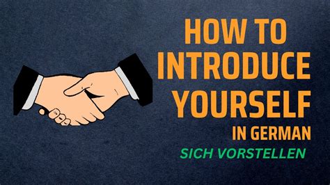 How To Introduce Yourself In German Sich Vorstellen German For