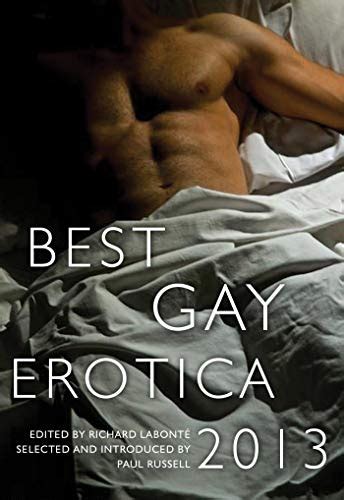 Best Gay Erotica 2013 Kindle Edition By Labonte Richard Russell Paul Literature Fiction