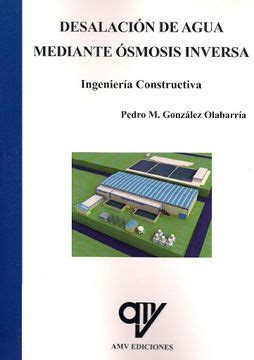 Libro Desalaci N De Agua Mediante Smosis Inversa De Pedro Gonz Lez