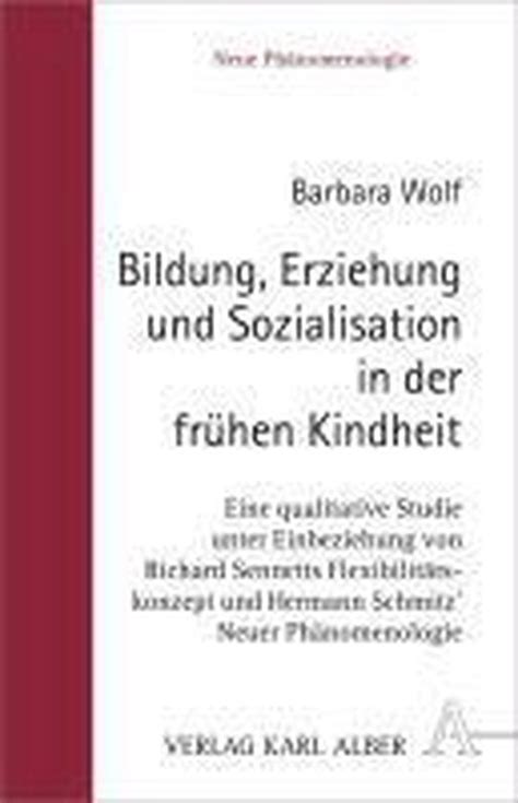 Bildung Erziehung Und Sozialisation In Der Fr Hen Kindheit