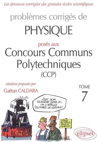 Problèmes corrigés de physique posés aux concours communs polytec By